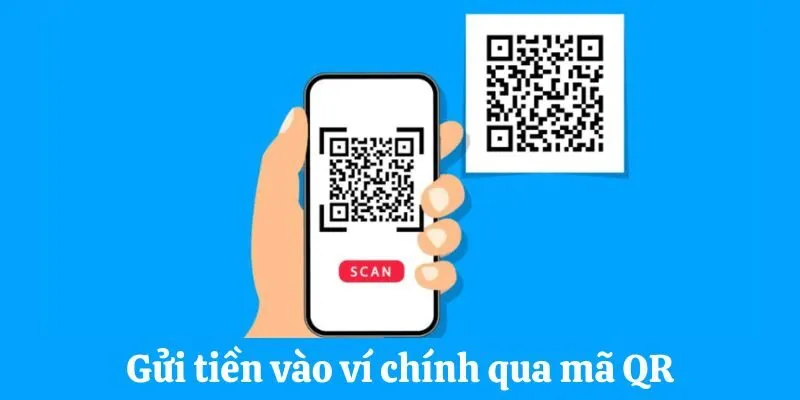 Nạp Tiền Hi88 3 Gửi tiền vào ví chính qua mã QR